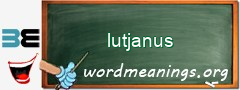 WordMeaning blackboard for lutjanus